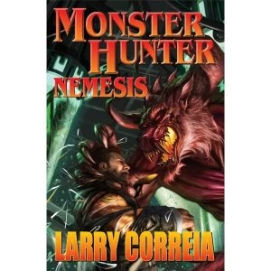 Image of Monster Hunter: Nemesis by Larry Correia (Hardback, 2014)