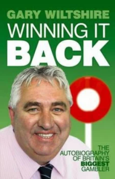 Image of Winning It Back by Gary Wiltshire Paperback