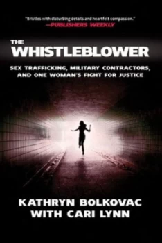 Image of The Whistleblower by Kathryn Bolkovac Hardback