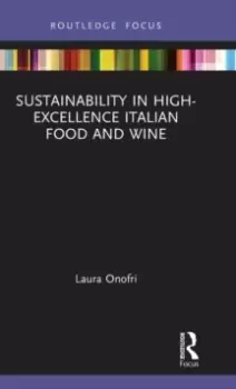 Image of Sustainability in High-Excellence Italian Food and Wine