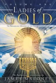 Image of Ladies of Gold Volume One by James Maloney