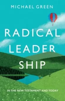 Image of Radical Leadership : In The New Testament and Today