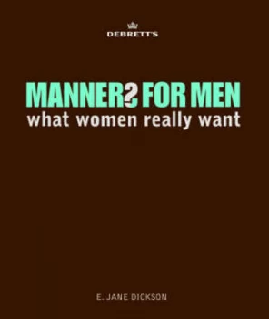 Image of Debretts Manners For Him by E. Jane Dickson Paperback