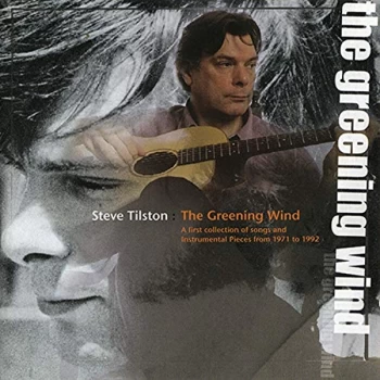 image of Steve Tilston - The Greening Wind CD