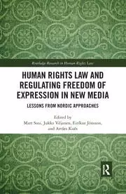 Image of Human Rights Law and Regulating Freedom of Expression in New Media Lessons from Nordic Approaches