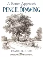 Image of better approach to pencil drawing rines frank m