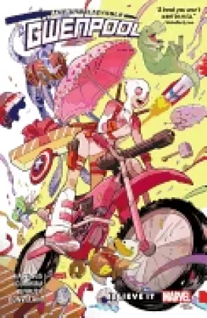 Image of gwenpool the unbelievable volume 1 believe it