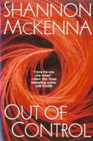 Image of Out of control by Shannon McKenna