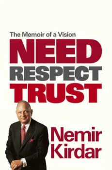 Image of Need Respect Trust by Nemir Kirdar Hardback