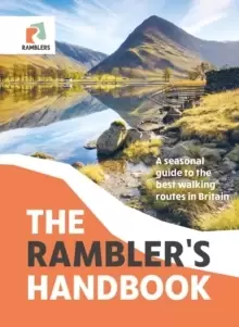 Image of The Rambler's Handbook : A Seasonal Guide to the Best Walking Routes in Britain