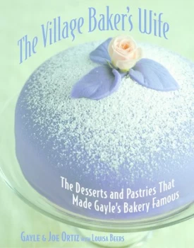 Image of The Village Bakers Wife by Gayle Ortiz and Joe Ortiz and Louisa Beers Book