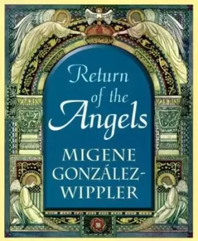 Image of Return of the angels by Migene Gonzlez-Wippler