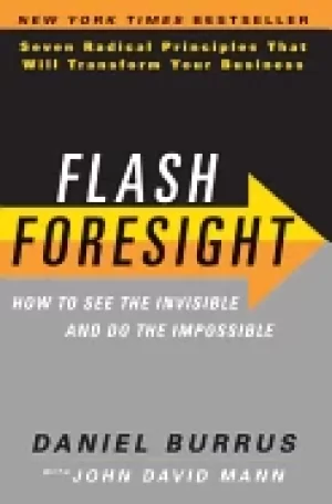 Image of flash foresight how to see the invisible and do the impossible