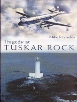 Image of Tragedy at Tuskar Rock by Mike Reynolds Paperback