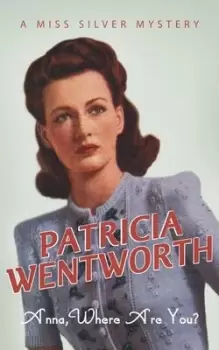 Image of Anna where are you? by Patricia Wentworth