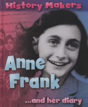Image of Anne Frank-- and Her Diary by Sarah Ridley Hardback