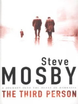 Image of The Third Person by Steve Mosby Hardback