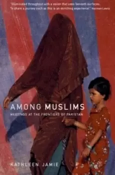 Image of Among Muslims by Kathleen Jamie