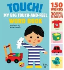 Image of Touch! My Big Touch-and-Feel Word Book