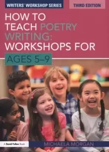 Image of How to Teach Poetry Writing: Workshops for Ages 5-9