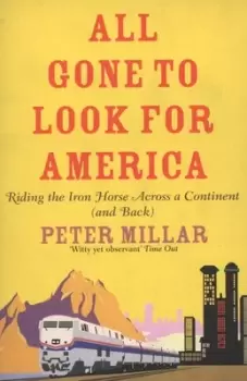 Image of All gone to look for America by Peter Millar