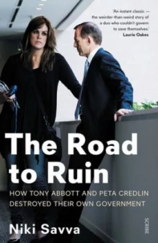 Image of The Road to Ruin by Niki Savva Paperback