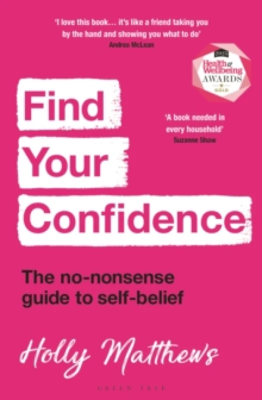 Image of Find Your Confidence : The no-nonsense guide to self-belief Paperback / softback