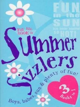Image of The Big Book of Summer Sizzlers by Anne Harris and Kate Cann and Sarra Manning Paperback