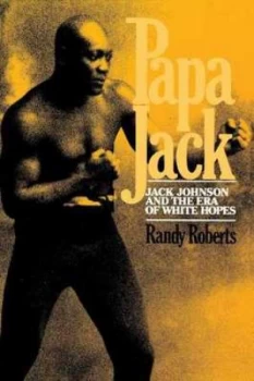 Image of Papa Jack by Randy Roberts Paperback