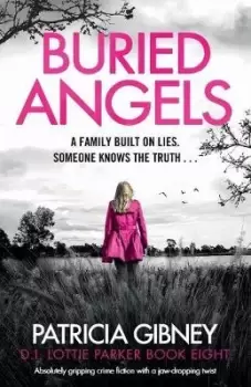 Image of Buried Angels: Absolutely gripping crime fiction by Patricia Gibney