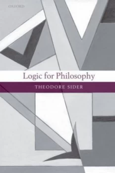 Image of Logic for Philosophy by Theodore Sider Book
