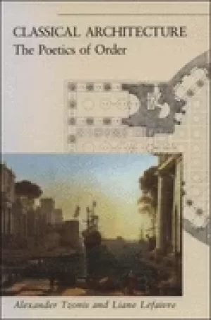 Image of classical architecture the poetics of order