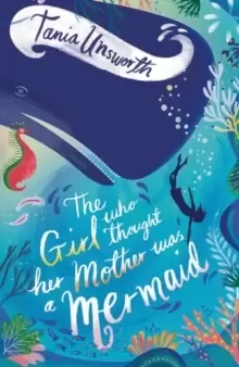 Image of The Girl Who Thought Her Mother Was a Mermaid