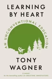 Image of Learning By Heart : An Unconventional Education