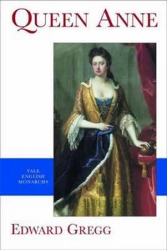 Image of Queen Anne by Edward Gregg Book