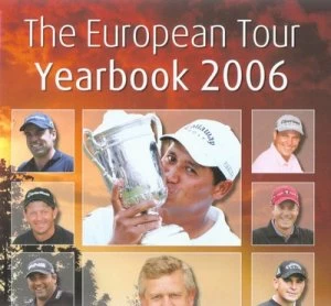 Image of The European Tour Yearbook 2006 by Mitchell Platts and Pga European Tour Hardback