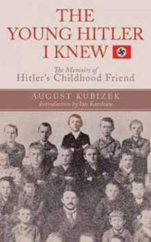 Image of The Young Hitler I Knew by August Kubizek Paperback