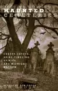 Image of haunted cemeteries creepy crypts spine tingling spirits and midnight mayhem