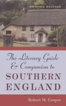 Image of The Literary Guide and Companion to Southern England by Robert M. Cooper Hardback