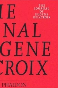 Image of The Journal of Eugene Delacroix by Lucy Norton Paperback