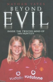 Image of Beyond Evil by Nathan Yates Paperback