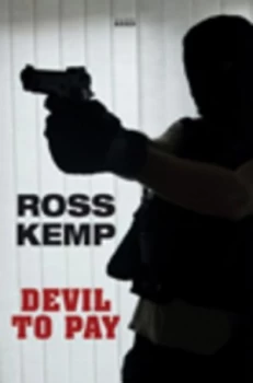 Image of Devil to Pay by Ross Kemp Book