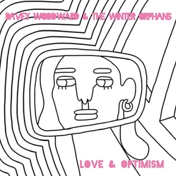 image of Dave Woodward and The Winter Orphans - Love and Optimism CD