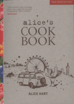 Image of Alices Cookbook by Alice Hart and Emma Lee and Ruth Jackson Book