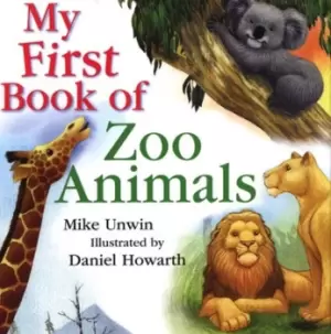 Image of My first book of zoo animals by Mike Unwin