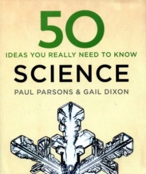 Image of 50 ideas you really need to know Science by Gail Dixon
