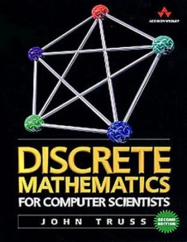 Image of Discrete Mathematics for Computer Scientists by John Truss Book