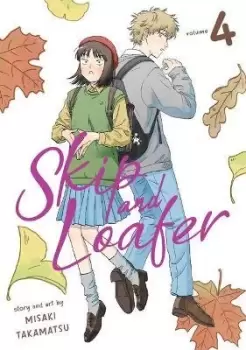 Image of Skip and Loafer Vol. 4 by Misaki Takamatsu