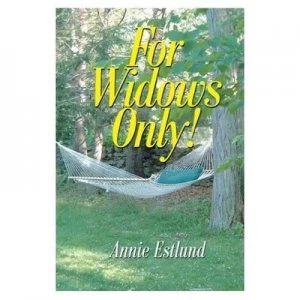 Image of For Widows Only by Annie Estlund Paperback