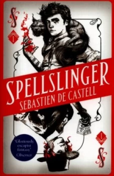 Image of Spellslinger by Sebastien De Castell Book